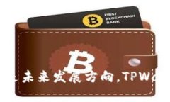    TPWallet：智能数字钱包的