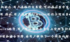 要添加TPWallet账号，可以按