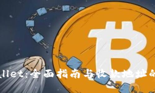 探索TPWallet：全面指南与收款地址的最佳实践