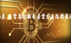 比特币钱包的大小因多种因素而异，主要取决于