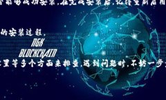 关于“tpwallet安装不上”的问题，可以从多个角度