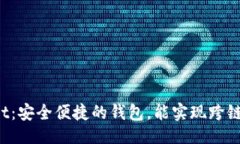 ### TPWallet：安全便捷的钱包，能实现跨链功能吗